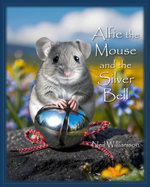 Alfie the Mouse and the Silver Bell