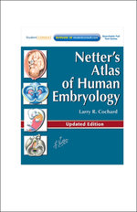 Netter's Atlas of Human Embryology E-Book