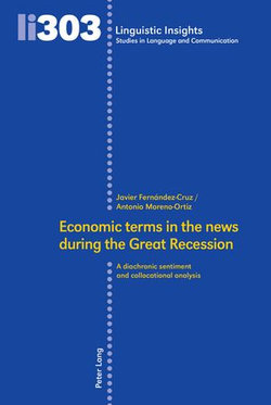 Economic terms in the news during the Great Recession Economic terms in the news during the Great Recession