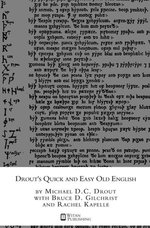 Drout's Quick and Easy Old English