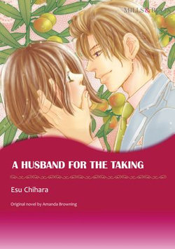 A HUSBAND FOR THE TAKING (Mills & Boon Comics)
