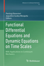 Functional Differential Equations and Dynamic Equations on Time Scales