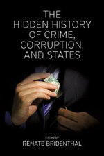 The Hidden History of Crime, Corruption, and States