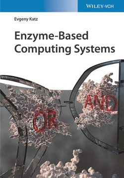 Enzyme-Based Computing Systems Enzyme-Based Computing Systems