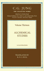Collected Works of C.G. Jung: Alchemical Studies (Volume 13)