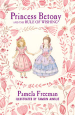 Princess Betony and the Rule of Wishing