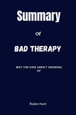 Summary Of Bad Therapy