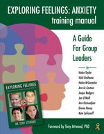 Exploring Feelings Anxiety Training Manual Exploring Feelings Anxiety Training Manual