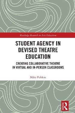 Student Agency in Devised Theatre Education