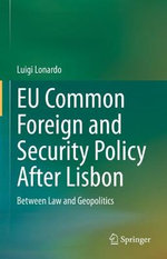 EU Common Foreign and Security Policy After Lisbon