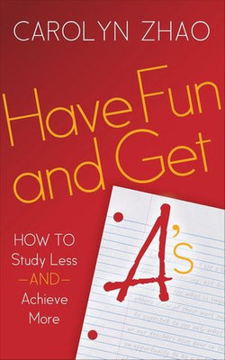 Have Fun and Get A's