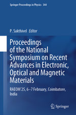 Proceedings of the National Symposium on Recent Advances in Electronic, Optical and Magnetic Materials