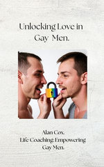 Unlocking Love in Gay Men. Unlocking Love in Gay Men.