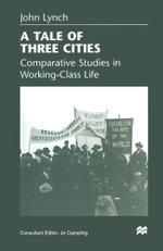 A Tale of Three Cities