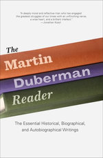 The Martin Duberman Reader