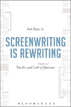 Screenwriting Is Rewriting Screenwriting Is Rewriting