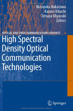High Spectral Density Optical Communication Technologies