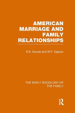 The Early Sociology of the Family