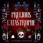 Precious Catastrophe (Perfectly Preventable Deaths 2)