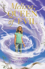 Melissa, Queen of Evil