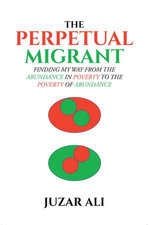 The Perpetual Migrant