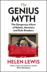 The Genius Myth The Genius Myth