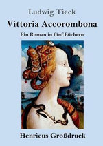 Vittoria Accorombona (Grossdruck)