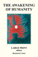 The Awakening Of Humanity - Large Print edition