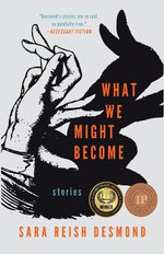 What We Might Become
