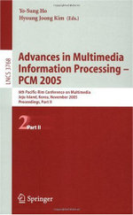 Advances in Multimedia Information Processing - PCM 2005