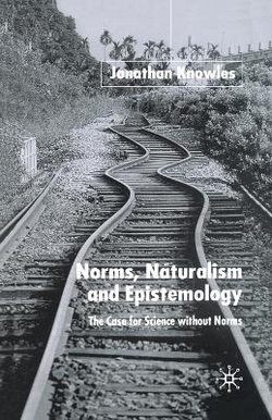 Norms, Naturalism and Epistemology