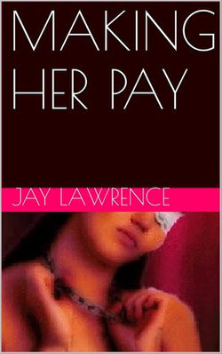 Making Her Pay & Other Tales of Discipline Applied