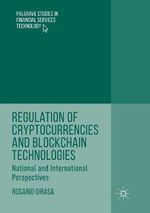 Regulation of Cryptocurrencies and Blockchain Technologies Regulation of Cryptocurrencies and Blockchain Technologies