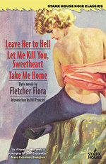 Leave Her to Hell / Let Me Kill You, Sweetheart / Take Me Home