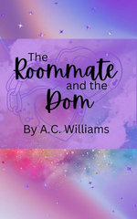 The Roommate and the Dom