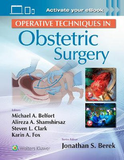 Operative Techniques in Obstetric Surgery: Print + EBook with Multimedia