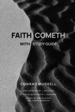Faith Cometh