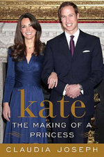 Kate: The Making of a Princess Kate: The Making of a Princess