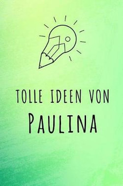 Tolle Ideen von Paulina