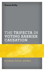 The Trifecta in Voting Barrier Causation The Trifecta in Voting Barrier Causation