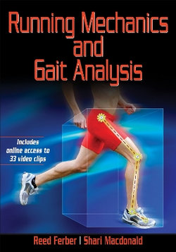 Running Mechanics and Gait Analysis Running Mechanics and Gait Analysis
