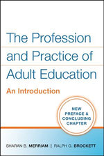 The Profession and Practice of Adult Education