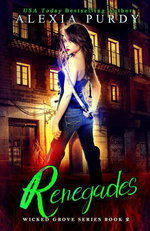 Renegades: A Dark Operative Paranormal Fantasy (Wicked Grove Series Book 2)