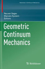 Geometric Continuum Mechanics
