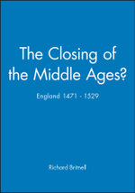 The Closing of the Middle Ages?