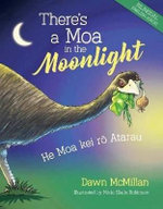 Theres a Moa in the Moonlight (Bilingual)
