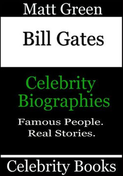 Bill Gates: Celebrity Biographies