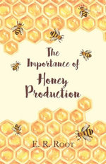 The Importance of Honey Production