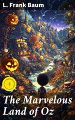 The Marvelous Land of Oz