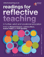 Readings for Reflective Teaching in Further, Adult and Vocational Education Readings for Reflective Teaching in Further, Adult and Vocational Education